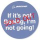 If It's Not Boeing, I'm Not Going Sticker