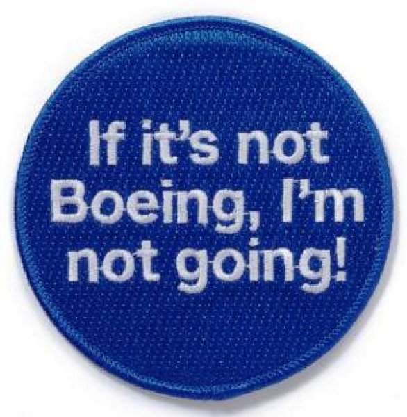 画像1: If It's Not Boeing, I'm Not Going Patch (1)