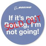 画像: If It's Not Boeing, I'm Not Going Sticker
